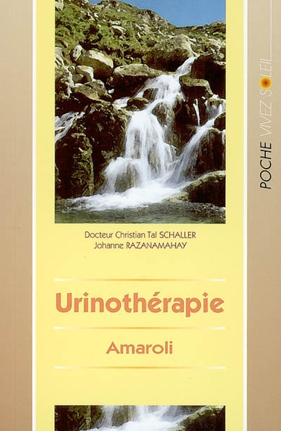 L'urinothérapie : (Amaroli) un médicament naturel