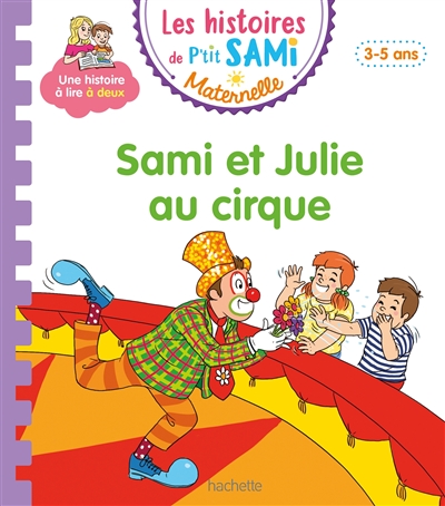 Sami et Julie au cirque : 3-5 ans