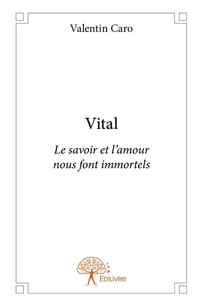Vital : Le savoir et...