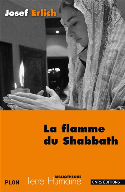 La flamme du shabbath : le shabbath, moment d'éternité dans une famille juive polonaise