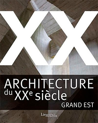 Architecture du XXe siècle, Grand Est