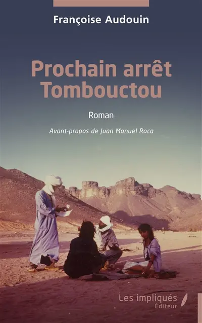 Prochain arrêt Tombouctou