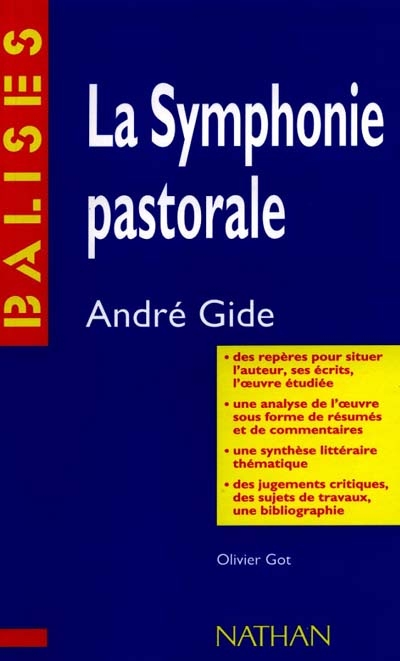 La symphonie pastorale, André Gide : résumé analytique, commentaire critique, documents complémentaires