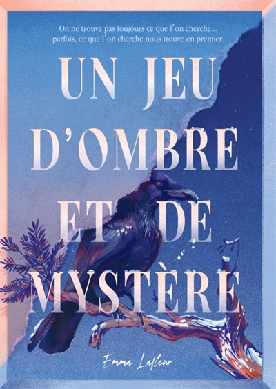 Un jeu d'ombre et de mystère