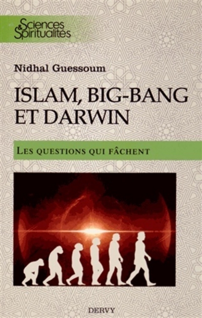 L'islam, le big bang et Darwin : les questions qui fâchent