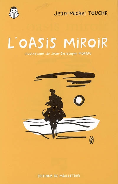 L'oasis miroir : conte