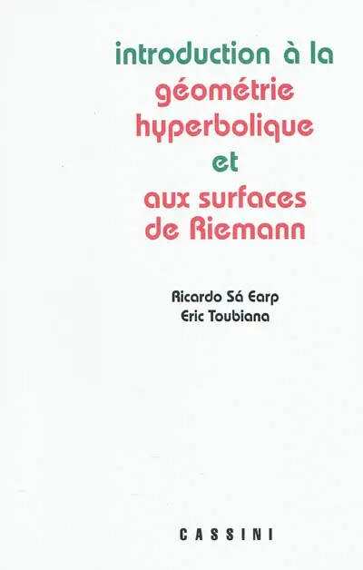 Introduction à la géométrie hyperbolique et aux surfaces de Riemann
