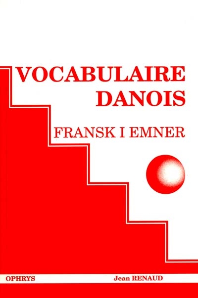 Vocabulaire danois. Fransk i emner