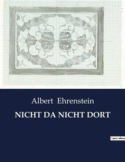 NICHT DA NICHT DORT : Eine Sammlung expressionistischer Erzählungen und Gedichte