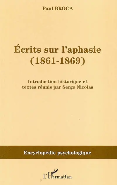 Ecrits sur l'aphasie : 1861-1869