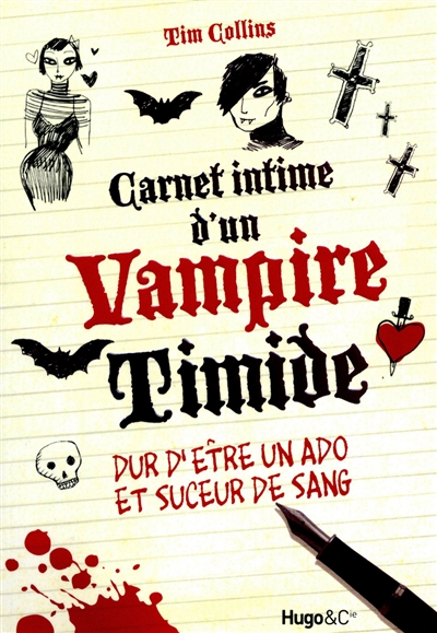 Carnet intime d'un vampire timide : dur d'être un ado et suceur de sang