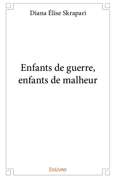 Enfants de guerre, enfants...