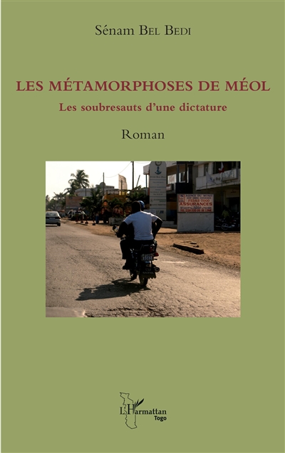Les métamorphoses de Méol : les soubresauts d'une dictature