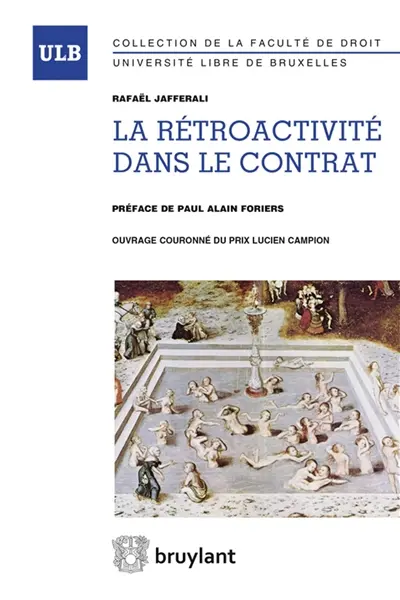 La rétroactivité dans le contrat : étude d'une notion fonctionnelle à la lumière du principe constitutionnel d'égalité