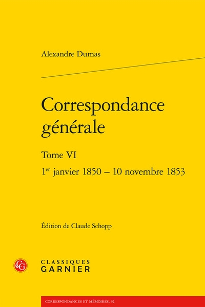 Correspondance générale. Vol. 6. 1er janvier 1850-10 novembre 1853