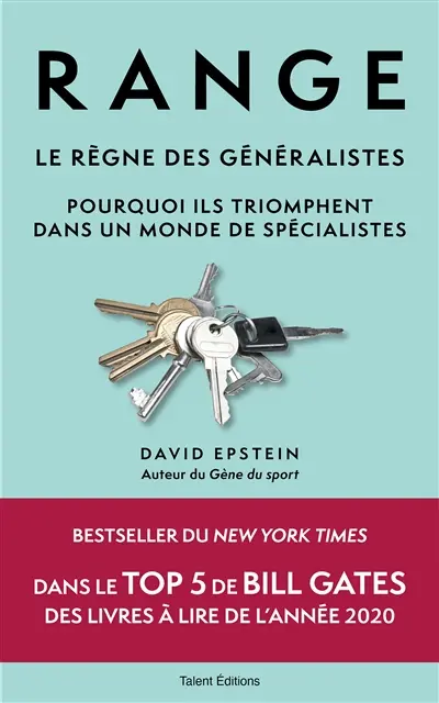Range : le règne des généralistes : pourquoi ils triomphent dans un monde de spécialistes