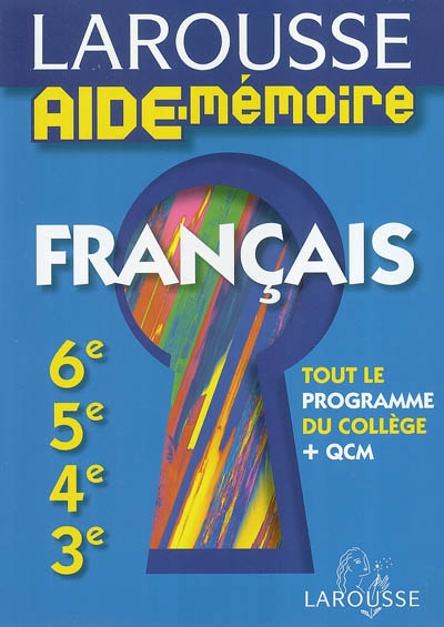 Français 6e, 5e, 4e, 3e : tout le programme du collège + QCM