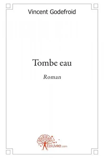 Tombe eau