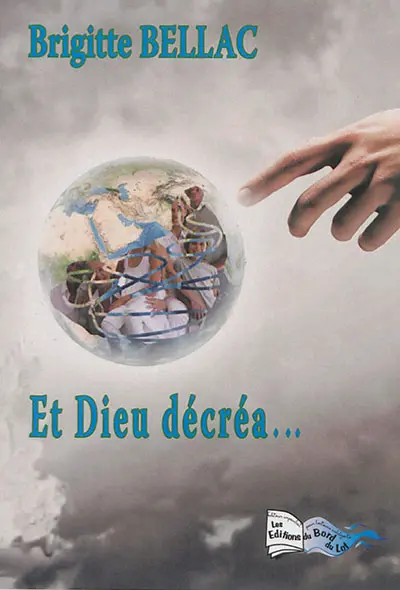 Et Dieu décréa... : nouvelle