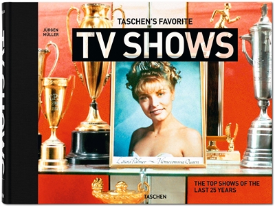 Taschen's favorite TV shows : the top shows of the last 25 years