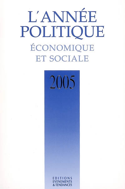 Année politique, économique et sociale (L'), n° 2005