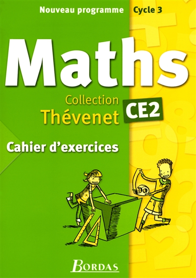 Mathématiques CE2 : cahier d'exercices : nouveau programme, cycle 3