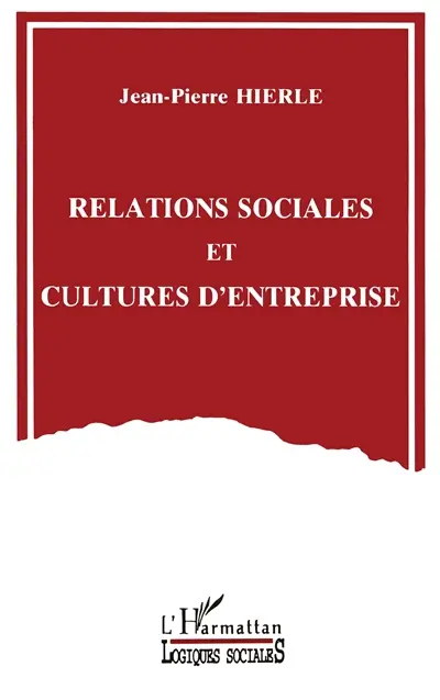 Relations sociales et cultures d'entreprise
