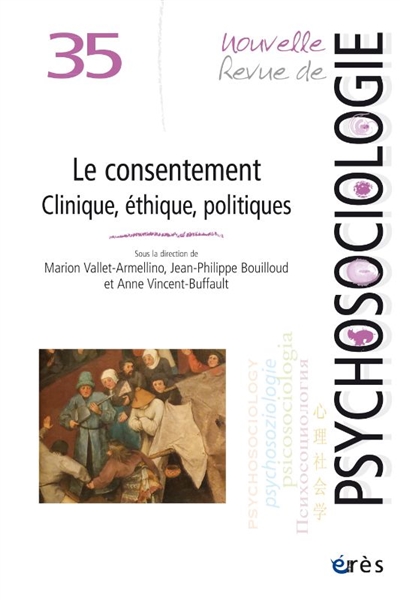 Nouvelle revue de psychosociologie, n° 35. Le consentement : clinique, éthique, politiques