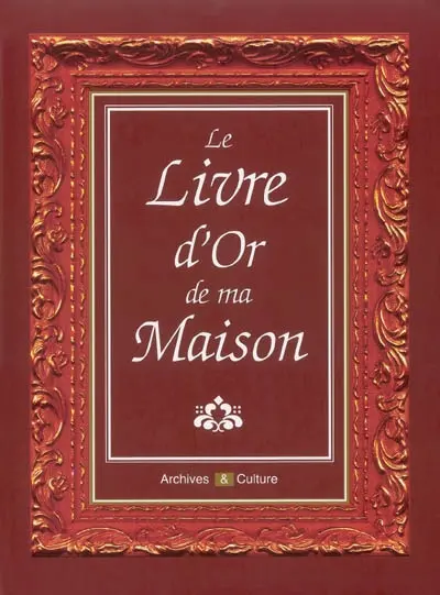 Le livre d'or de ma maison