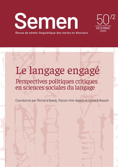 Semen, nouvelle série, n° 50-2. Le langage engagé : perspectives politiques critiques en sciences sociales du langage