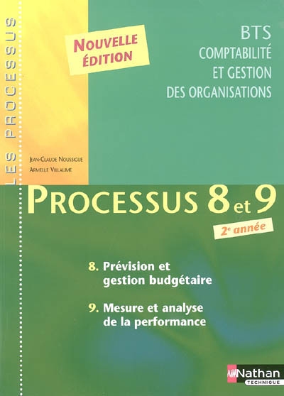 Processus 8 et 9 : prévision et gestion budgétaire, mesure et analyse de la performance, BTS CGO 2e année