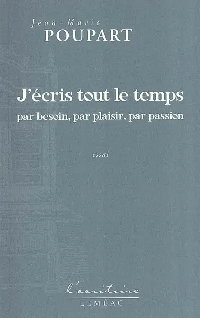 J'écris tout le temps