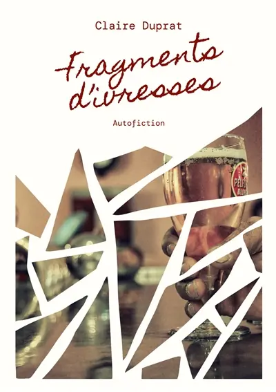 Fragments d'ivresses