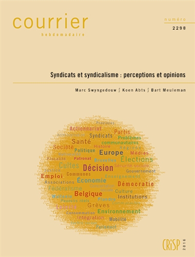 Courrier hebdomadaire, n° 2298. Syndicats et syndicalisme : perceptions et opinions