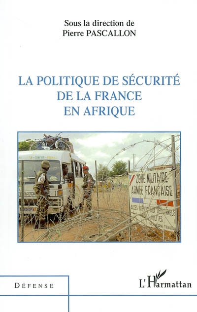 La politique de sécurité de la France en Afrique