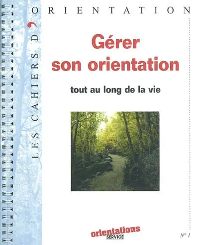 Gérer son orientation tout au long de la vie