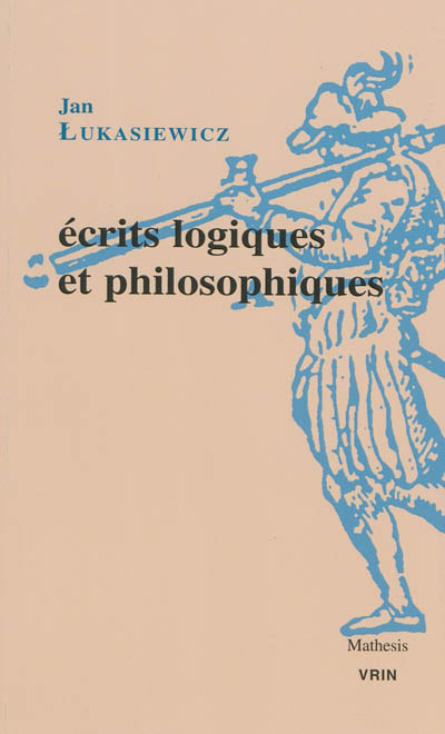 Ecrits logiques et philosophiques