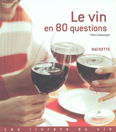 Le vin en 80 questions