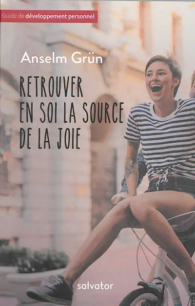 Retrouver en soi la source de la joie