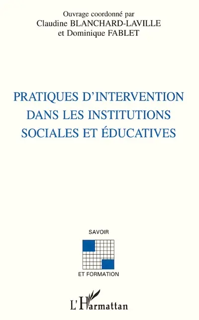 Pratiques d'intervention dans les institutions sociales et éducatives