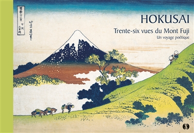 36 vues du mont Fuji : un voyage poétique