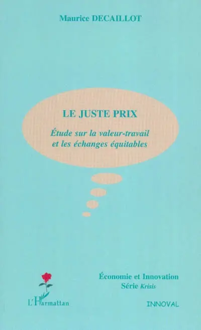Le juste prix : étude sur la valeur-travail et les échanges équitables