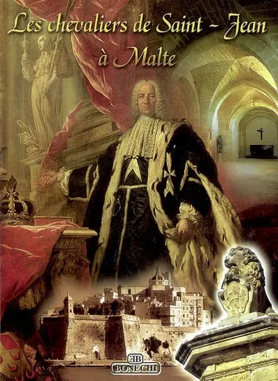 Les chevaliers de Saint-Jean à Malte