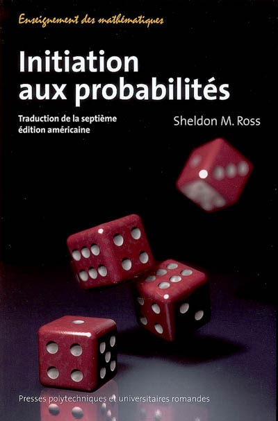 Initiation aux probabilités : traduction de la septième édition américaine
