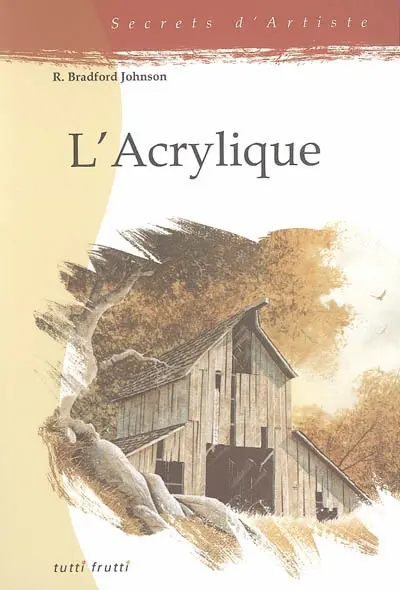 L'acrylique : techniques de transparence pour paysagistes