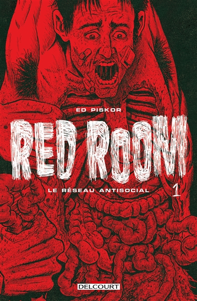 Red room. Vol. 1. Le réseau antisocial