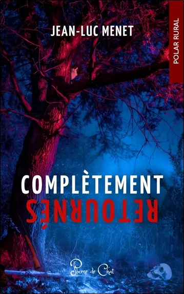 Complètement retournés