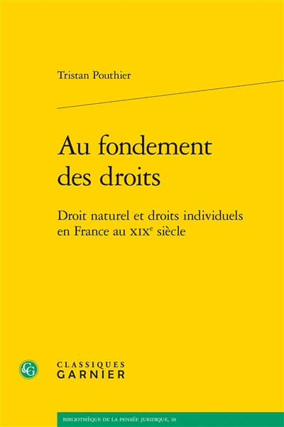 Au fondement des droits : droit naturel et droits individuels en France au XIXe siècle