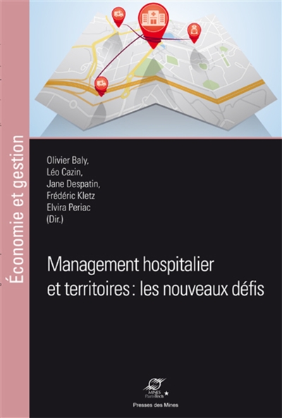 Management hospitalier et territoires : les nouveaux défis
