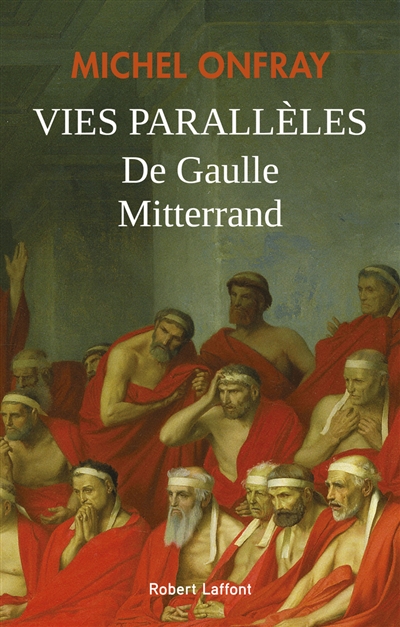 Vies parallèles : De Gaulle & Mitterrand